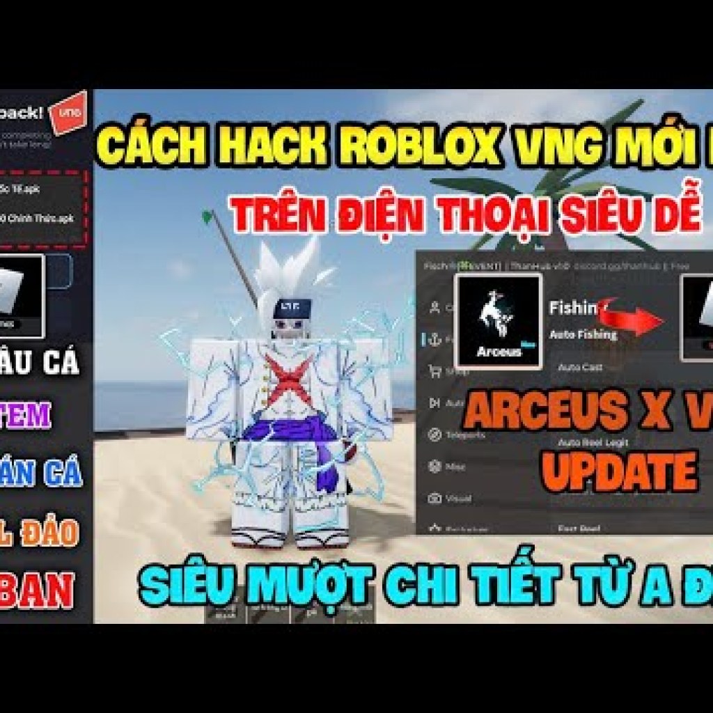Cách Hack Roblox VNG Fisch và Blox Fruit Arceus: Update VNG mới cho iOS và PC với Script mới! Cách Hack Roblox VNG Fisch và Blox Fruit Arceus: Update VNG mới cho iOS và PC với Script mới!