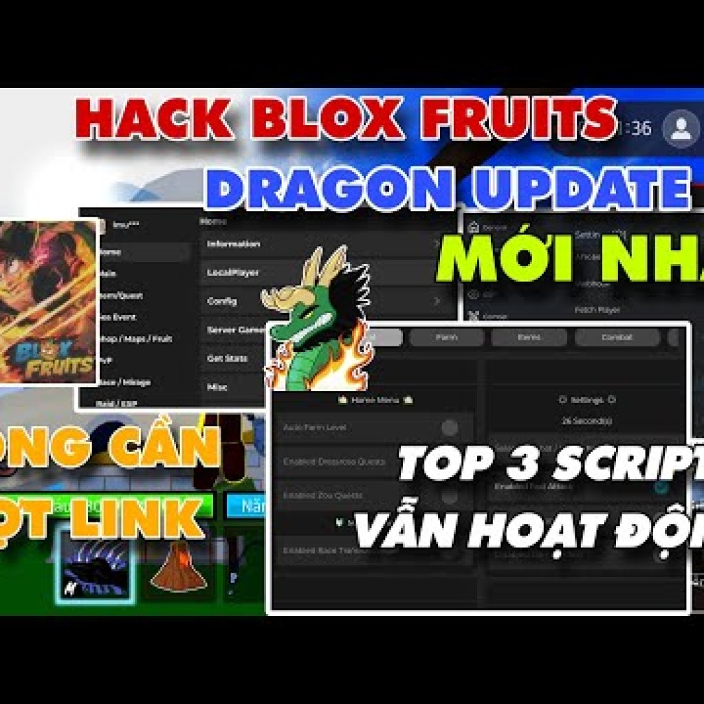 Cách Hack Blox Fruits Update 22 Dragon Update: Top 3 Script Auto Farm Blox Fruits Đơn Giản và Hiệu Quả Cách Hack Blox Fruits Update 22 Dragon Update: Top 3 Script Auto Farm Blox Fruits Đơn Giản và Hiệu Quả