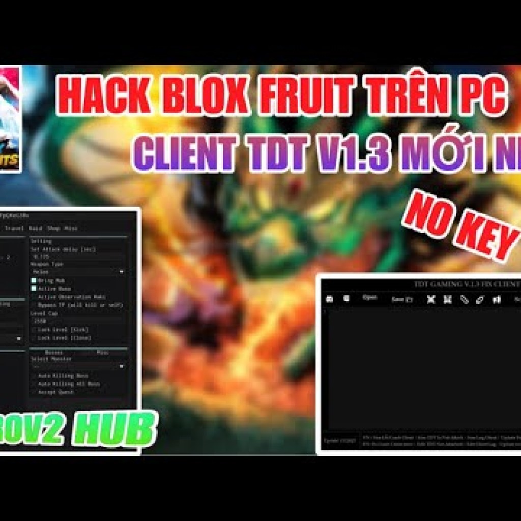 Cách Hack Blox Fruit Trên PC Bằng Client TDT Gaming V13 – MukuroV2 Hub Script Mới Nhất Cách Hack Blox Fruit Trên PC Bằng Client TDT Gaming V13 – MukuroV2 Hub Script Mới Nhất