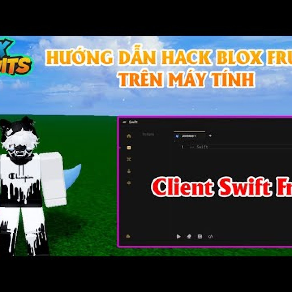 Hướng Dẫn Hack Blox Fruits Trên PC: Swift Auto, FramAuto, Raid và Nhiều Tính Năng Mới Hướng Dẫn Hack Blox Fruits Trên PC: Swift Auto, FramAuto, Raid và Nhiều Tính Năng Mới