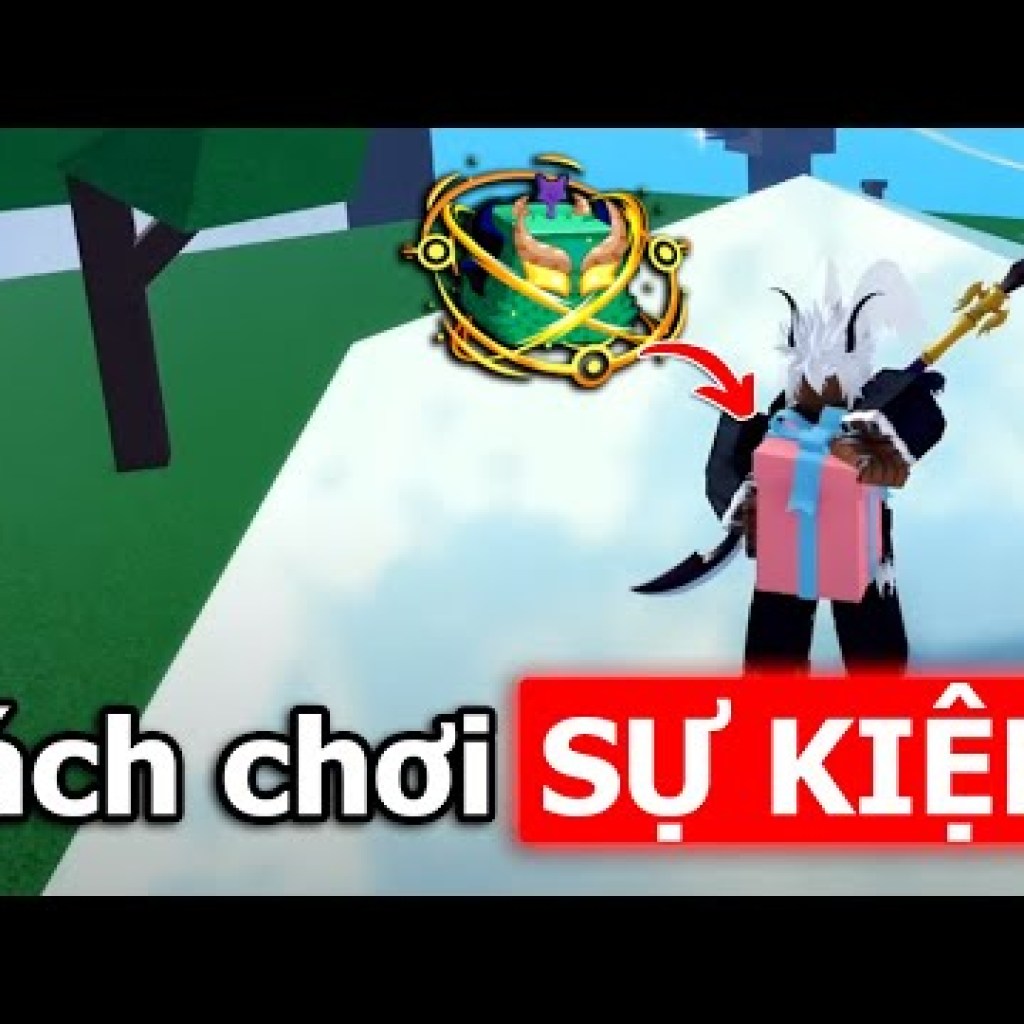 Cách chơi sự kiện nhặt quà Trái Ác Quỷ miễn phí trong Blox Fruits Update 24 Cách chơi sự kiện nhặt quà Trái Ác Quỷ miễn phí trong Blox Fruits Update 24