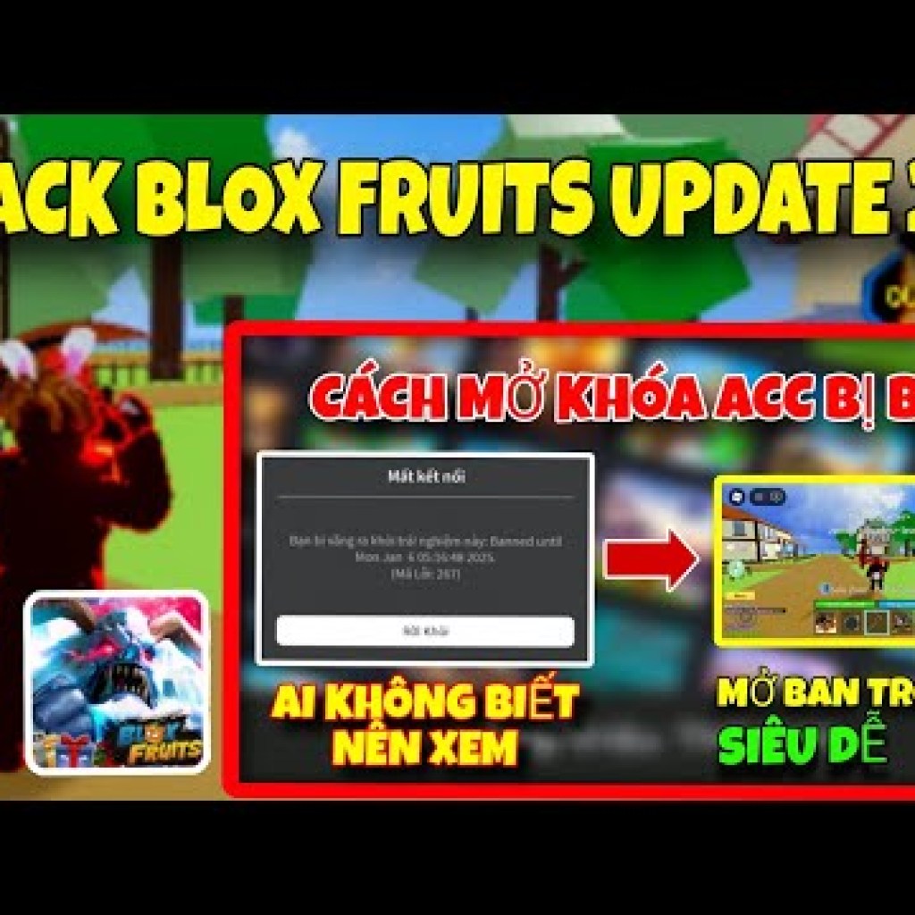 Cách Mở Khóa Tài Khoản Bị Ban Siêu Dễ Cho Quốc Tế Và VNG Thành Công 100% Trong 1 Giây – Hack Blox Fruits UP23 Cách Mở Khóa Tài Khoản Bị Ban Siêu Dễ Cho Quốc Tế Và VNG Thành Công 100% Trong 1 Giây – Hack Blox Fruits UP23