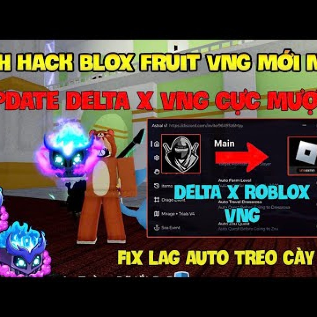 Hướng dẫn hack Roblox VNG Blox Fruit Fisch trên Điện thoại, Máy tính và iOS với Delta x VNG – Script Cày Tộc v4 mới nhất Hướng dẫn hack Roblox VNG Blox Fruit Fisch trên Điện thoại, Máy tính và iOS với Delta x VNG – Script Cày Tộc v4 mới nhất