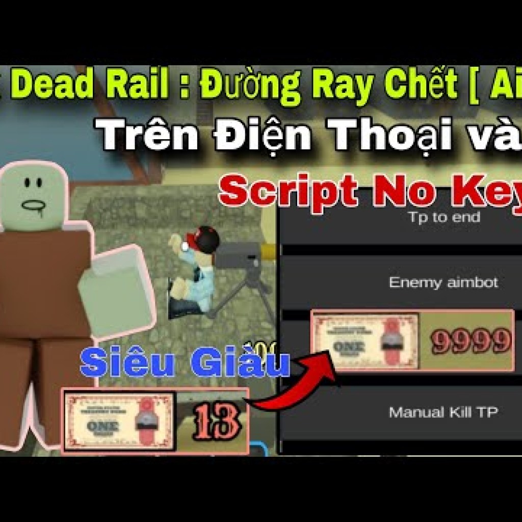 Tăng Cường Hack Dead Rail Aipha Trên Điện Thoại – Script No Key Farm Bond Vip Tăng Cường Hack Dead Rail Aipha Trên Điện Thoại – Script No Key Farm Bond Vip