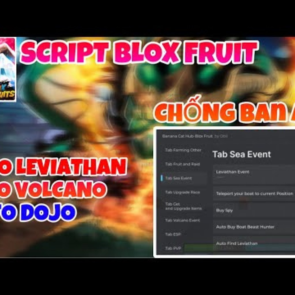 Cách Hack Blox Fruit Chống Ban Acc 100 Trên Điện Thoại – Auto Level, Auto Leviathan, Valcano Event: Hướng Dẫn Tối Ưu SEO Cách Hack Blox Fruit Chống Ban Acc 100 Trên Điện Thoại – Auto Level, Auto Leviathan, Valcano Event: Hướng Dẫn Tối Ưu SEO