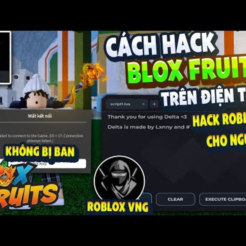 Hướng Dẫn Hack ROBLOX VNG Blox Fruits 22 Trên Điện Thoại – MENU Tiếng Việt, Anti Ban và Fix Văng Hướng Dẫn Hack ROBLOX VNG Blox Fruits 22 Trên Điện Thoại – MENU Tiếng Việt, Anti Ban và Fix Văng