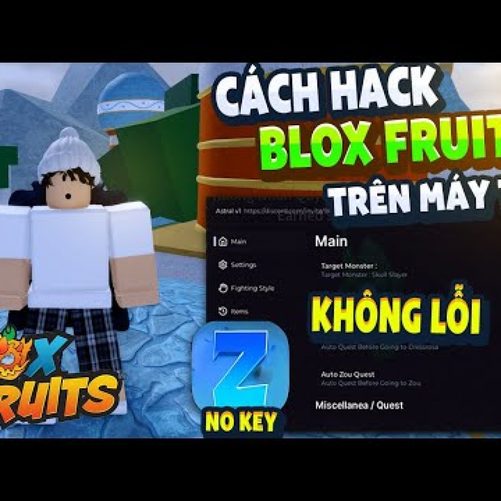 Cách Hack Blox Fruit Trên PC: Menu Tiếng Việt, Anti Ban, Fix Văng, Auto Farm, Không Cần Key Cách Hack Blox Fruit Trên PC: Menu Tiếng Việt, Anti Ban, Fix Văng, Auto Farm, Không Cần Key