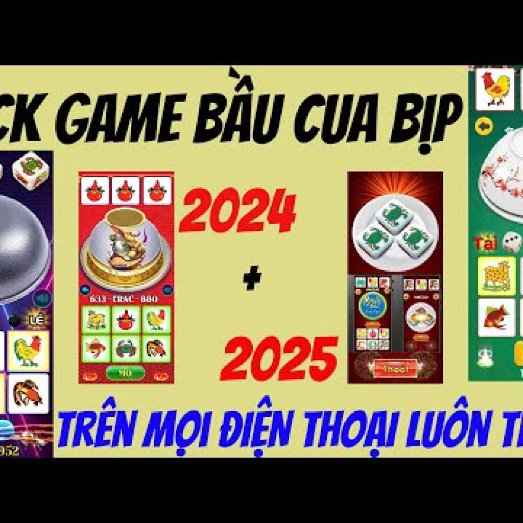 Hack Bầu Cua Bịp 2025 – Hack Quy Luật Game Bầu Cua Bịp Trên Điện Thoại Chuẩn Xác 100% Hack Bầu Cua Bịp 2025 – Hack Quy Luật Game Bầu Cua Bịp Trên Điện Thoại Chuẩn Xác 100%