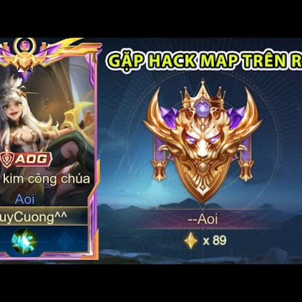 Top Aoi gặp Cụt Tay Hack Map tại Rank 89 Sao trong Liên Quân Mobile – Câu chuyện đầy bất ngờ Top Aoi gặp Cụt Tay Hack Map tại Rank 89 Sao trong Liên Quân Mobile – Câu chuyện đầy bất ngờ