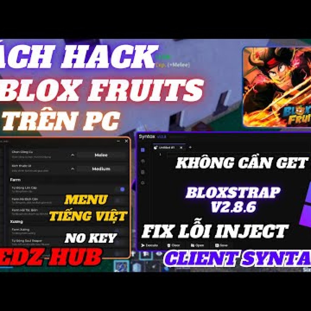 Cách Hack Blox Fruit trên PC bằng Client Syntax V108 mới nhất, fix lỗi inject không cần get key Cách Hack Blox Fruit trên PC bằng Client Syntax V108 mới nhất, fix lỗi inject không cần get key