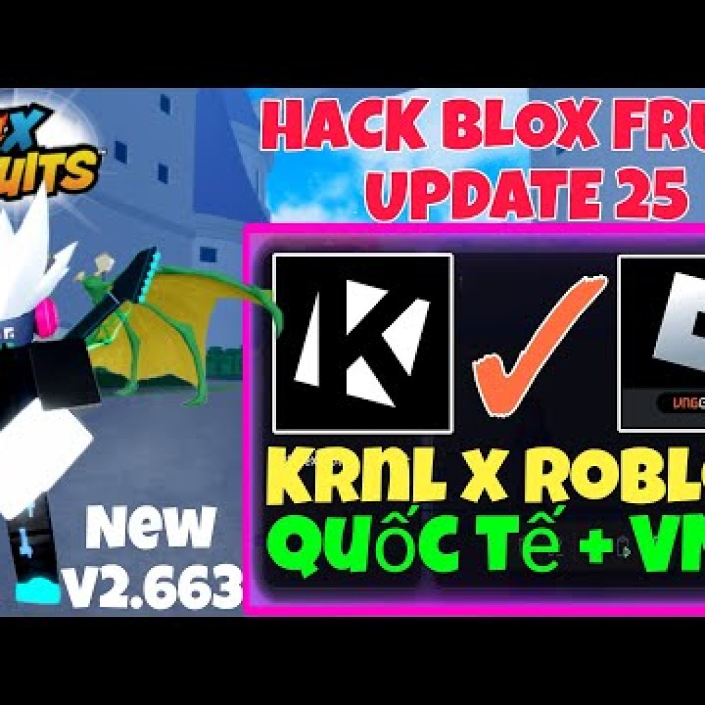 Hướng dẫn Hack Blox Fruit Update 25 với Krnl v2664 và Script TBoy Roblox cực kỳ hiệu quả tại VNG Quốc Tế Hướng dẫn Hack Blox Fruit Update 25 với Krnl v2664 và Script TBoy Roblox cực kỳ hiệu quả tại VNG Quốc Tế