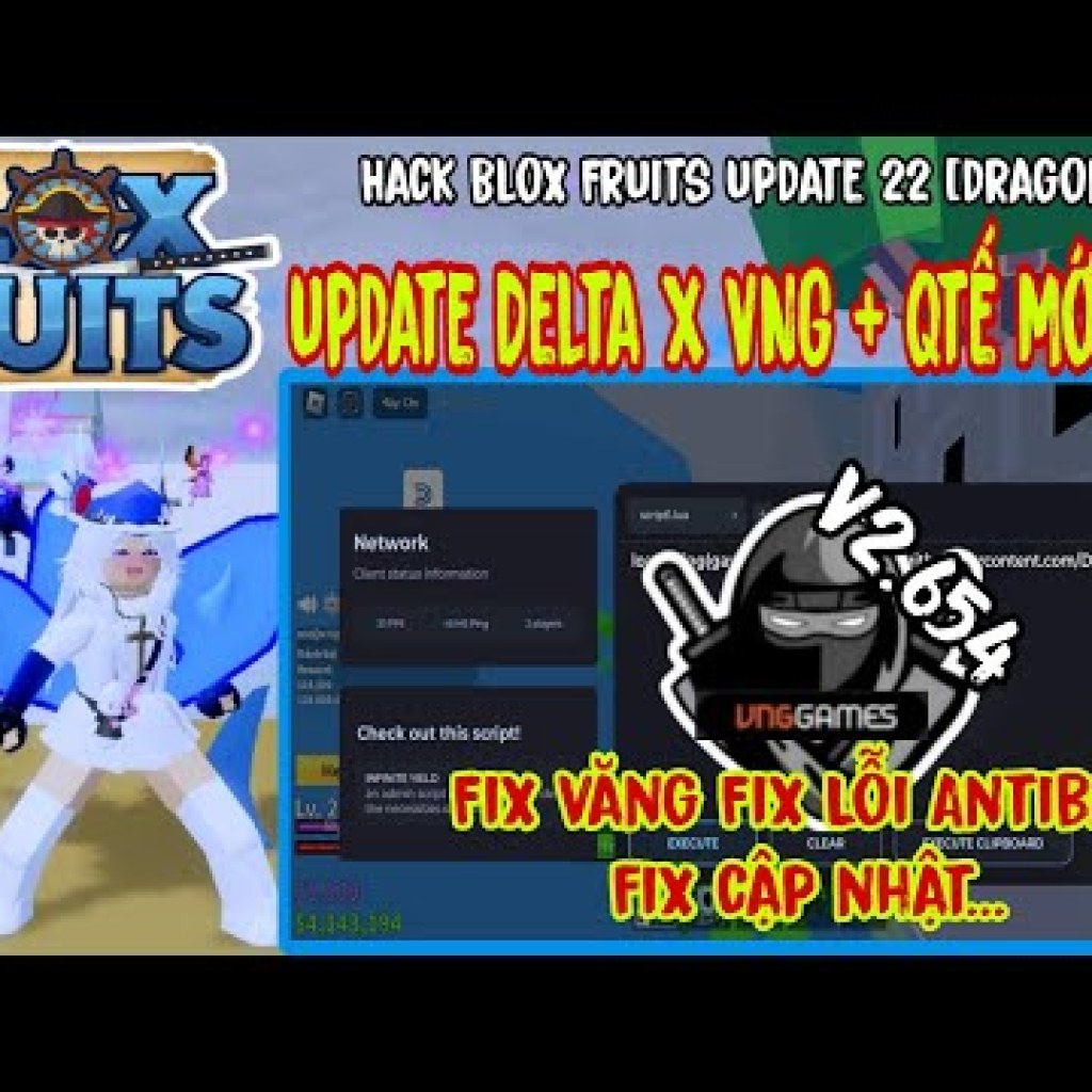 Hướng Dẫn Hack Blox Fruits 22 Delta X VNG Qtế V2654 Mới Nhất – Cập Nhật Antiban và Khắc Phục Lỗi Văng Hướng Dẫn Hack Blox Fruits 22 Delta X VNG Qtế V2654 Mới Nhất – Cập Nhật Antiban và Khắc Phục Lỗi Văng