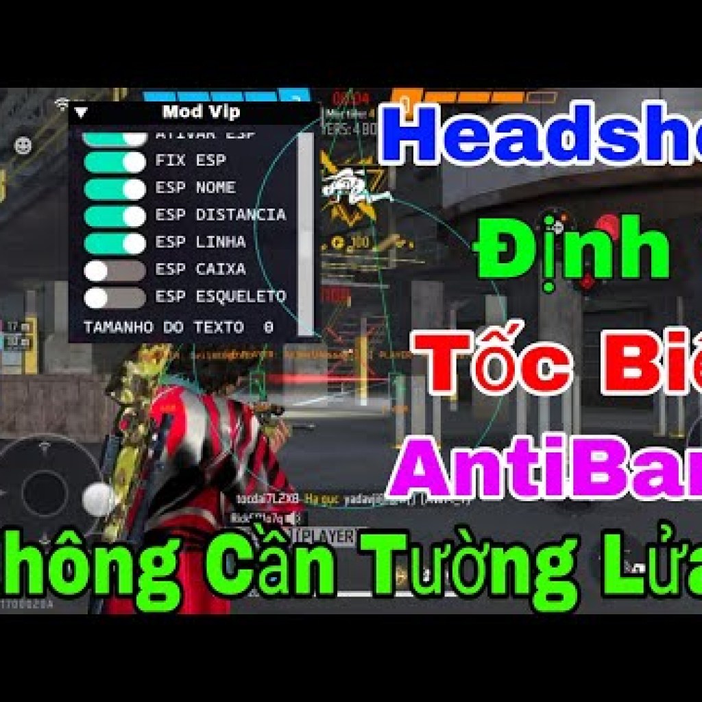 Hướng Dẫn Hack Free Fire OB47: Headshot 100%, Định Vị Esp, Chạy Nhanh, Auto Liên Tâm 360 – Siêu Vip Hướng Dẫn Hack Free Fire OB47: Headshot 100%, Định Vị Esp, Chạy Nhanh, Auto Liên Tâm 360 – Siêu Vip
