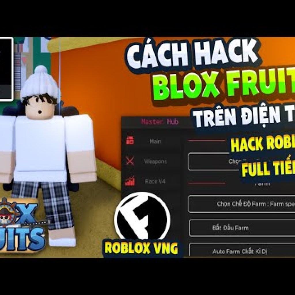 Hướng Dẫn Hack ROBLOX VNG Blox Fruits 22 Trên Điện Thoại – Menu Tiếng Việt, Anti Ban, Fix Văng Hướng Dẫn Hack ROBLOX VNG Blox Fruits 22 Trên Điện Thoại – Menu Tiếng Việt, Anti Ban, Fix Văng