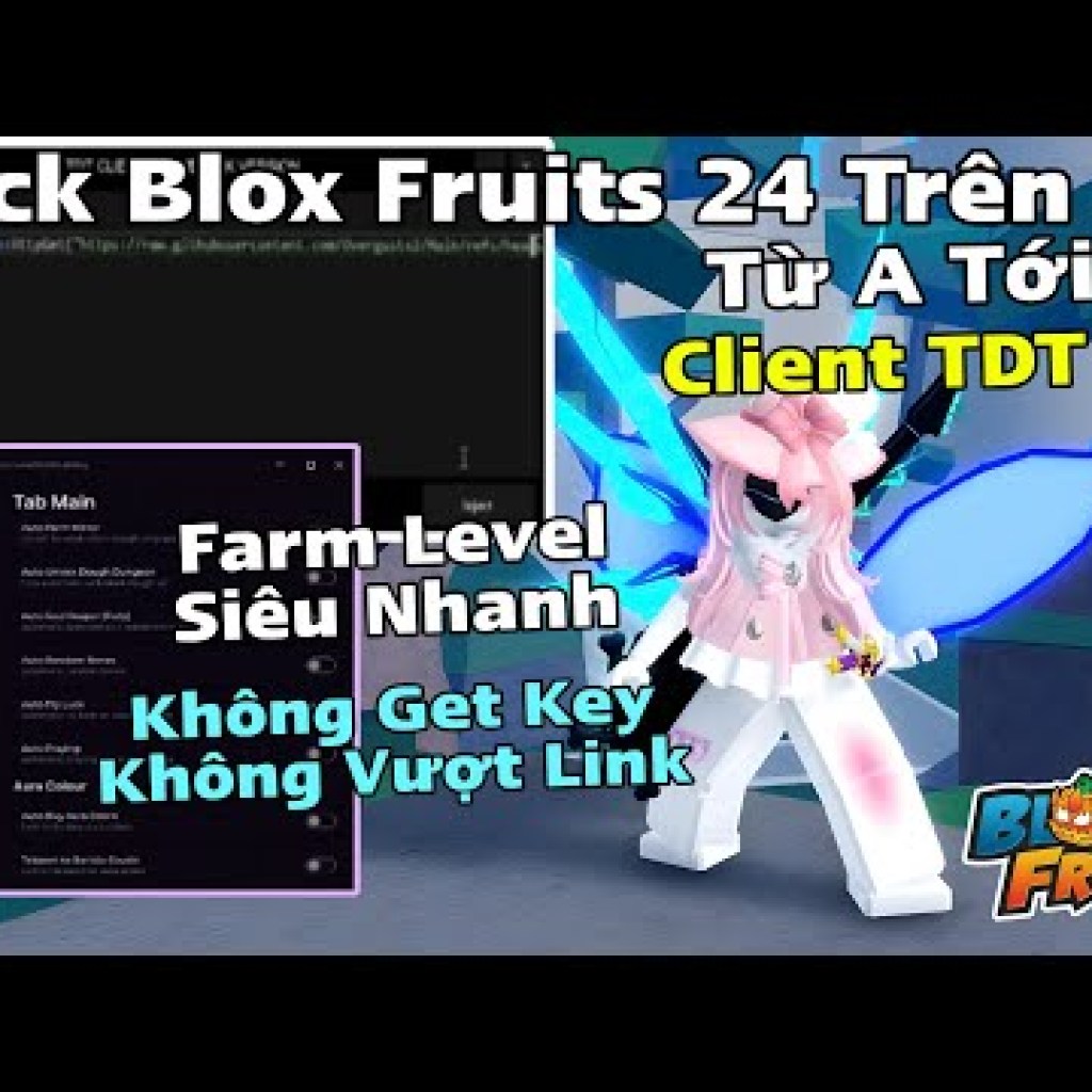 Cách Hack Blox Fruit Trên PC Client TDT Không Cần Vượt Link Auto Farm Level Siêu Nhanh – Hướng Dẫn Chi Tiết và Hiệu Quả Cách Hack Blox Fruit Trên PC Client TDT Không Cần Vượt Link Auto Farm Level Siêu Nhanh – Hướng Dẫn Chi Tiết và Hiệu Quả