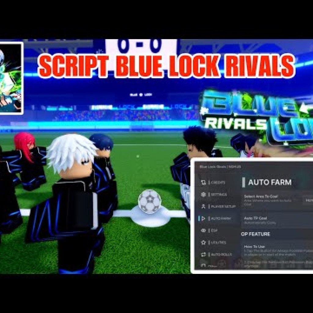 Hướng dẫn Hack Blue Lock trên Roblox VNG mới nhất và tự động TP đến Goal để có được Style Hướng dẫn Hack Blue Lock trên Roblox VNG mới nhất và tự động TP đến Goal để có được Style