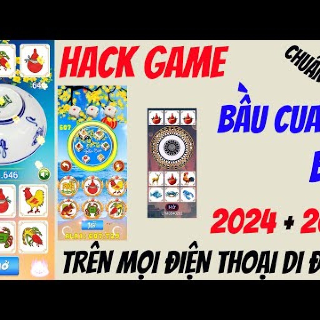 2025 – Cách Hack Game Bầu Cua Bịp Trên Điện Thoại Luôn Thắng 2025 – Cách Hack Game Bầu Cua Bịp Trên Điện Thoại Luôn Thắng