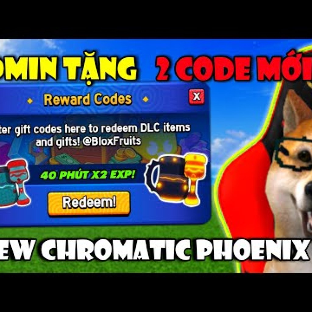 Admin Tặng 2 CODE Bí Ẩn CHROMATIC PHOENIX Blox Fruit UPDATE Roblox Admin Tặng 2 CODE Bí Ẩn CHROMATIC PHOENIX Blox Fruit UPDATE Roblox