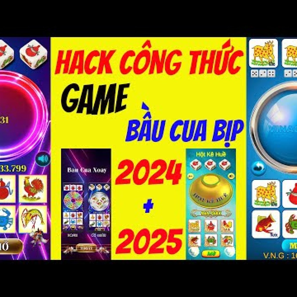 Hướng Dẫn Hack Game Bầu Cua 2025: Quy Luật Bịp Chuẩn Xác 100% Trên Điện Thoại Hướng Dẫn Hack Game Bầu Cua 2025: Quy Luật Bịp Chuẩn Xác 100% Trên Điện Thoại
