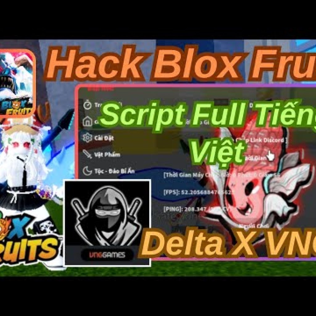 Hack Blox Fruits Delta X VNG: Script Hack Blox Fruits Update 22 Tiếng Việt, Không Cần Key, Siêu Ngon! Hack Blox Fruits Delta X VNG: Script Hack Blox Fruits Update 22 Tiếng Việt, Không Cần Key, Siêu Ngon!