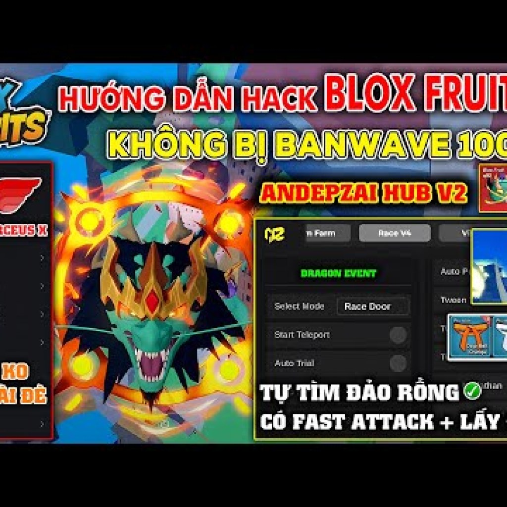 Hướng Dẫn Hack BLOX FRUITS 24 với Client VNG Chống BanWave và 100 Script Hack Andepzai Hub V2 Vip Hướng Dẫn Hack BLOX FRUITS 24 với Client VNG Chống BanWave và 100 Script Hack Andepzai Hub V2 Vip