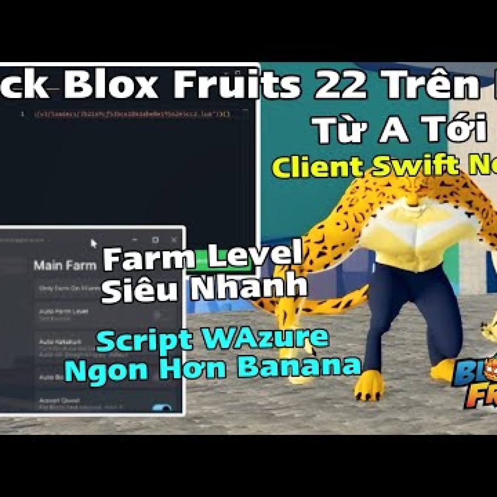 Cách Hack Blox Fruit Trên PC Bằng Client Swift Siêu Nhanh Không Cần Vượt Link Auto Farm Level Cách Hack Blox Fruit Trên PC Bằng Client Swift Siêu Nhanh Không Cần Vượt Link Auto Farm Level