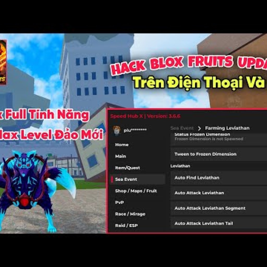 Hướng dẫn hack Blox Fruits VNG Update 22 Dragon: Hack Farm Level Đảo Mới trên điện thoại Hướng dẫn hack Blox Fruits VNG Update 22 Dragon: Hack Farm Level Đảo Mới trên điện thoại