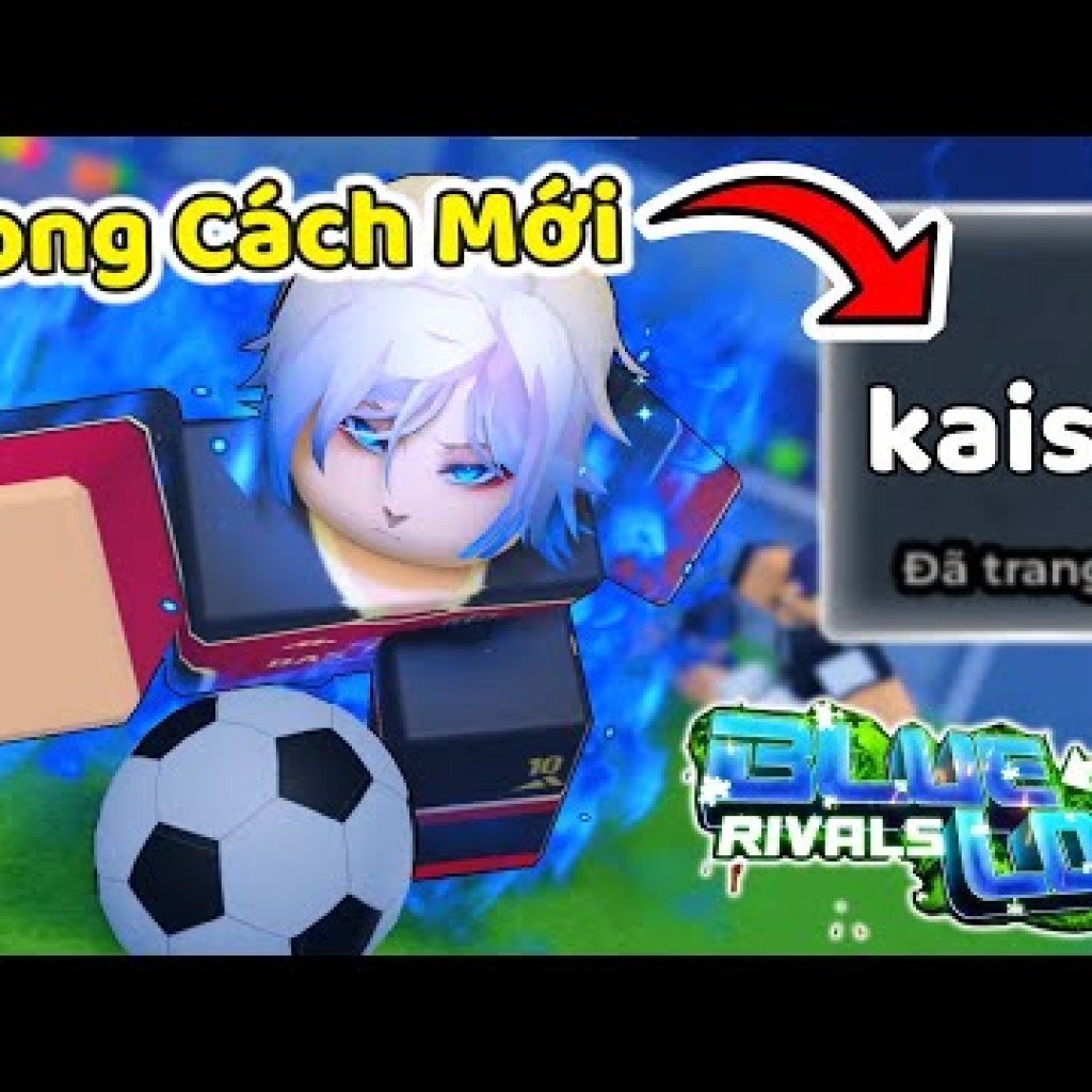 Blue Lock Rivals: Sự Đối Đầu Đầy Phong Cách Với KAISER THNE Trong Roblox Blue Lock Rivals: Sự Đối Đầu Đầy Phong Cách Với KAISER THNE Trong Roblox