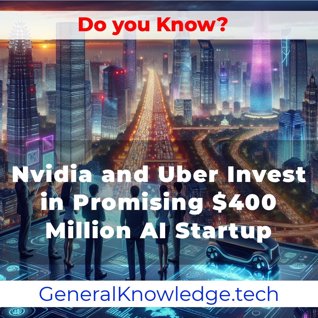 # Nvidia and Uber Invest in Promising 0 Million AI Startup # Nvidia and Uber Invest in Promising 0 Million AI Startup