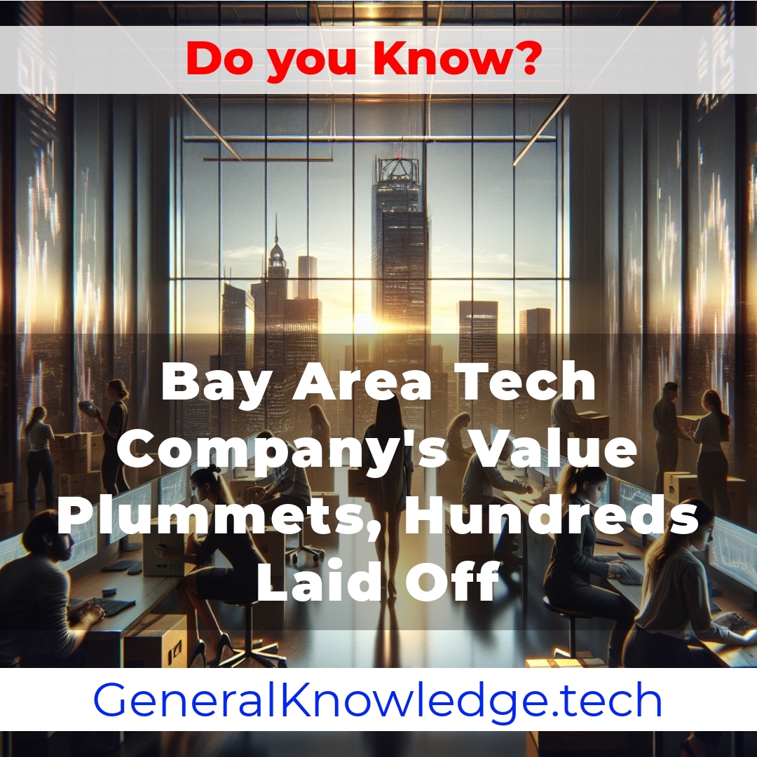 Bay Area Tech Company’s Value Plummets, Hundreds Laid Off Bay Area Tech Company’s Value Plummets, Hundreds Laid Off