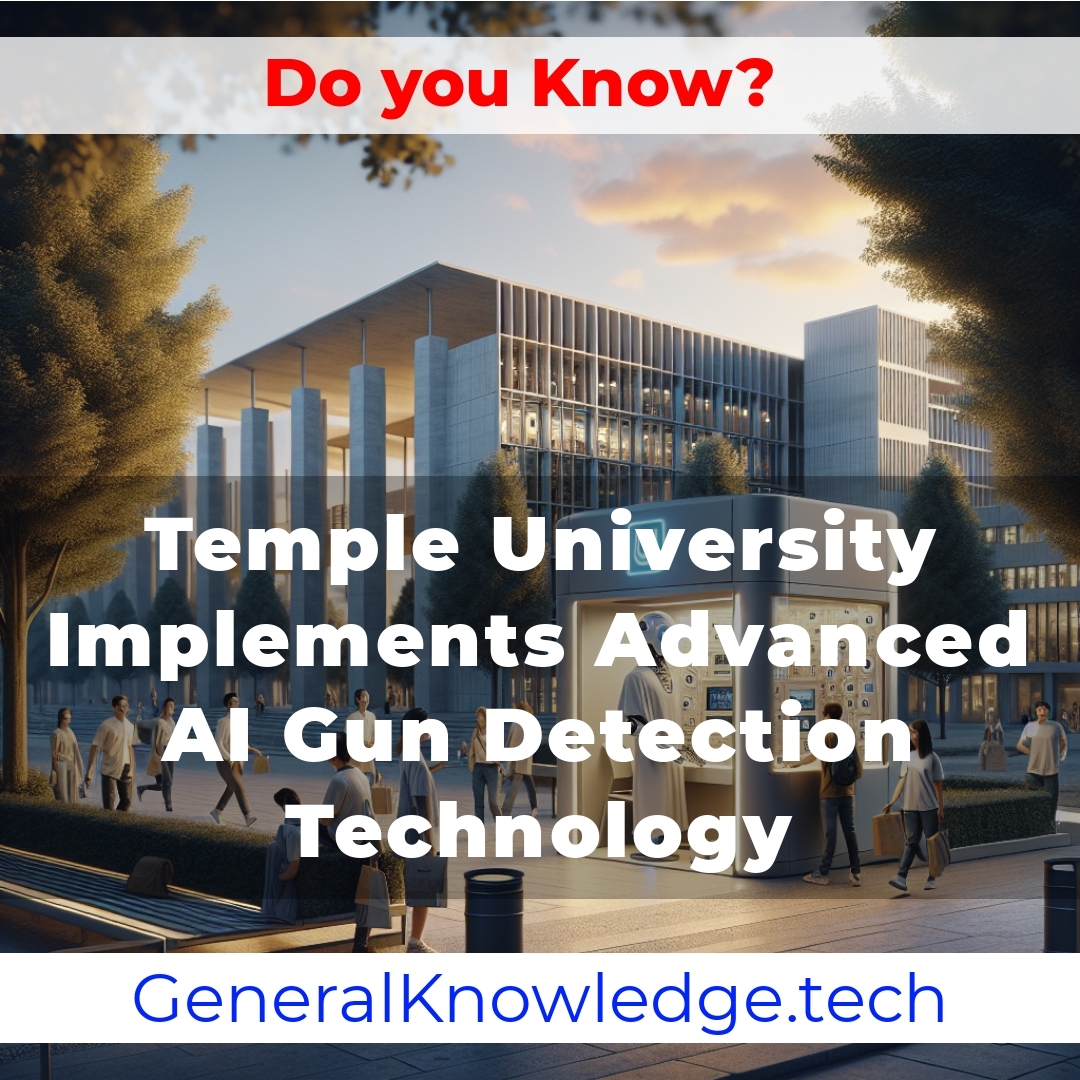 Temple University Implements Advanced AI Gun Detection Technology Temple University Implements Advanced AI Gun Detection Technology