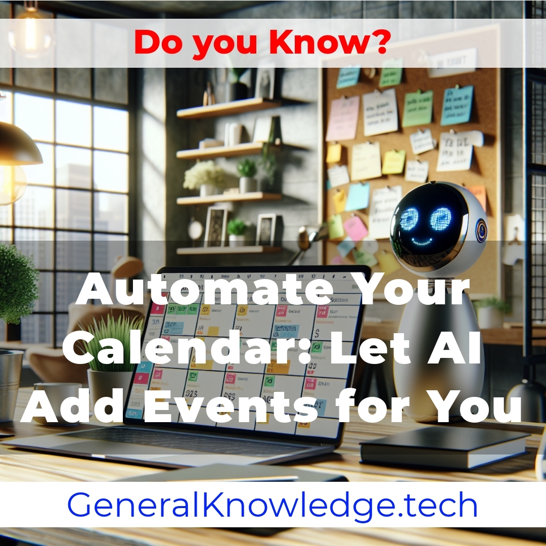 Automate Your Calendar: Let AI Add Events for You Automate Your Calendar: Let AI Add Events for You