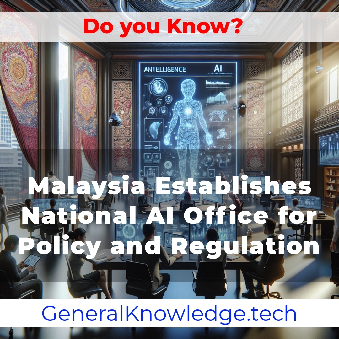 Malaysia Establishes National AI Office for Policy and Regulation Malaysia Establishes National AI Office for Policy and Regulation