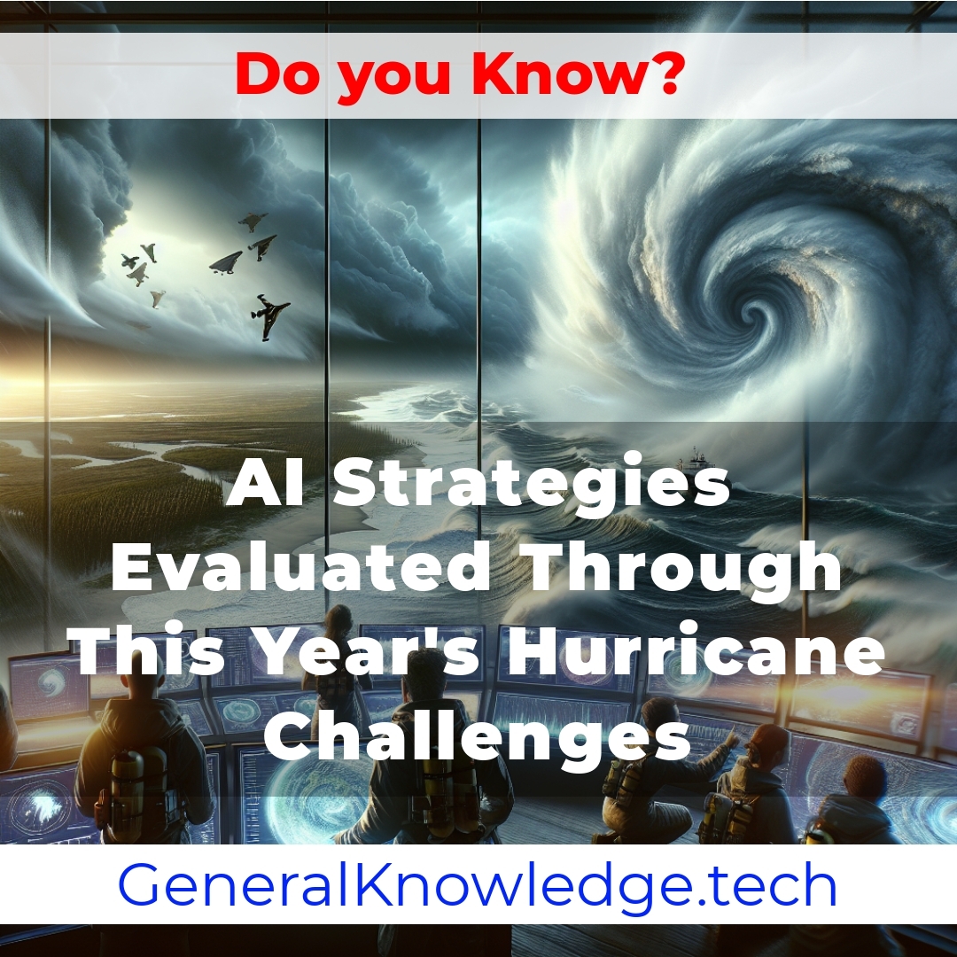 AI Strategies Evaluated Through This Year’s Hurricane Challenges AI Strategies Evaluated Through This Year’s Hurricane Challenges