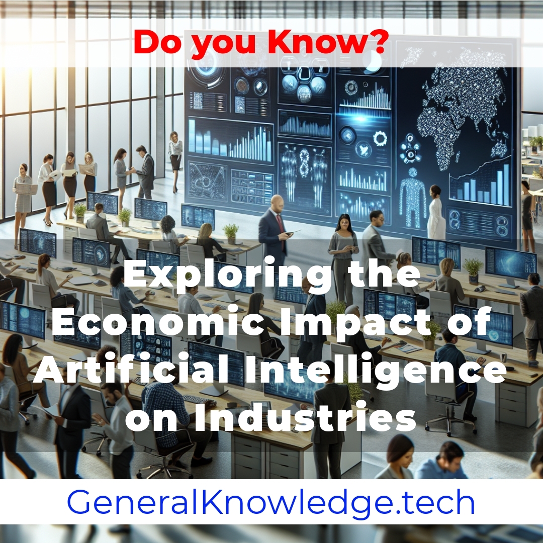 # Exploring the Economic Impact of Artificial Intelligence on Industries # Exploring the Economic Impact of Artificial Intelligence on Industries