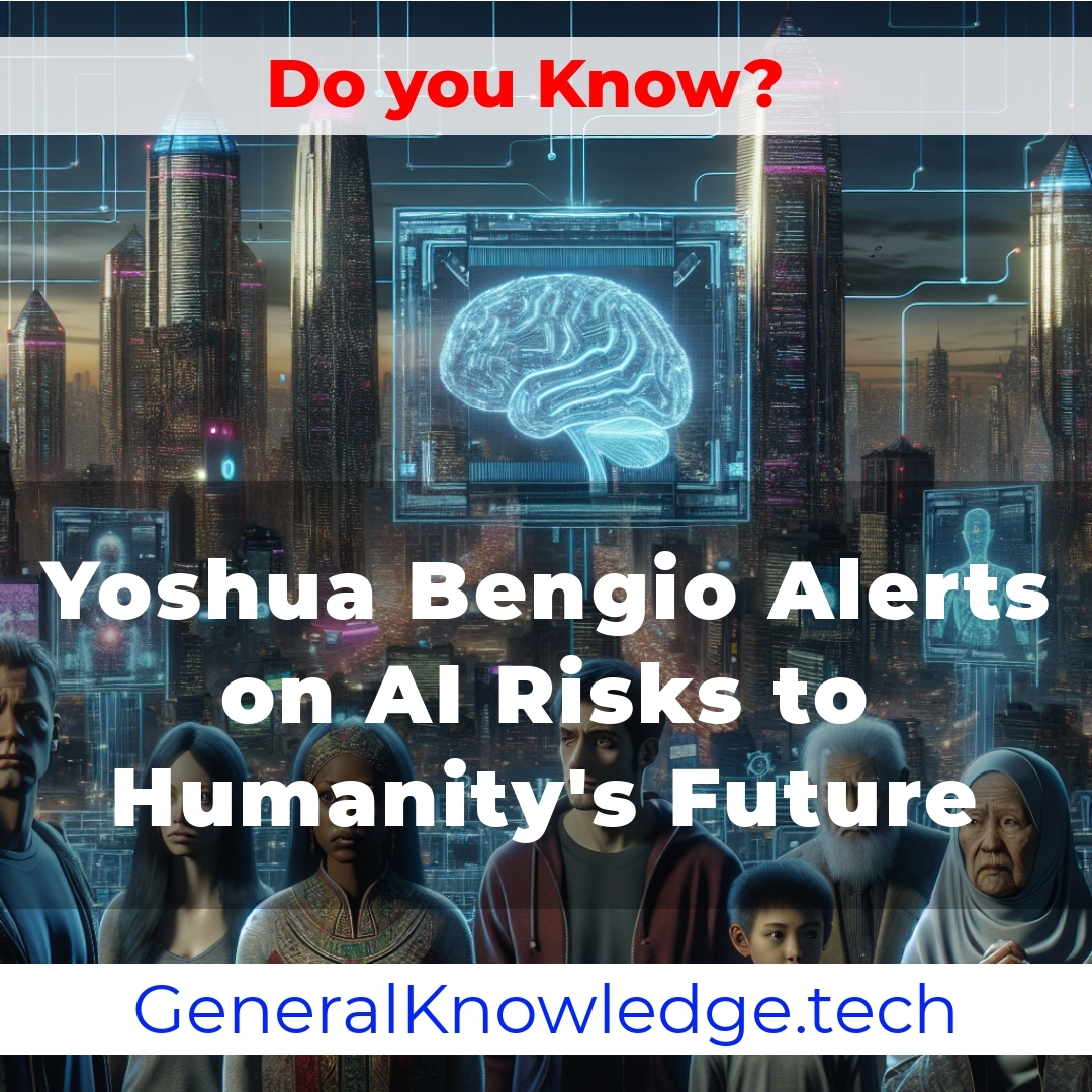 # Yoshua Bengio Alerts on AI Risks to Humanity’s Future # Yoshua Bengio Alerts on AI Risks to Humanity’s Future