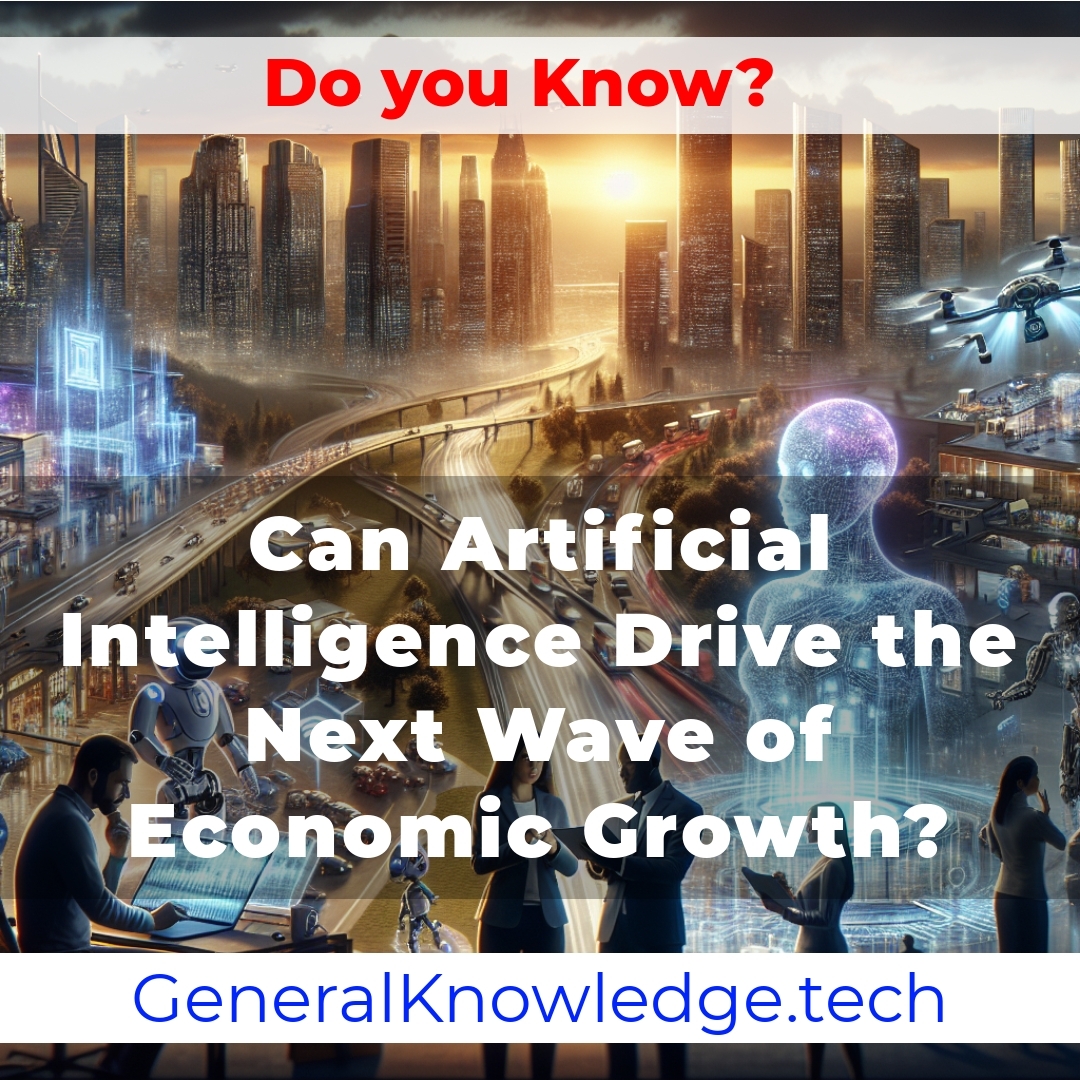 Can Artificial Intelligence Drive the Next Wave of Economic Growth? Can Artificial Intelligence Drive the Next Wave of Economic Growth?