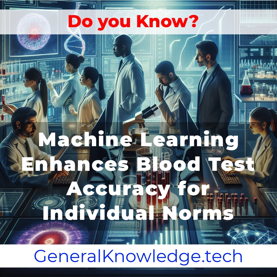 Machine Learning Enhances Blood Test Accuracy for Individual Norms Machine Learning Enhances Blood Test Accuracy for Individual Norms
