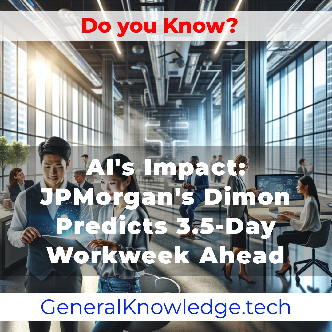 AI’s Impact: JPMorgan’s Dimon Predicts 3.5-Day Workweek Ahead AI’s Impact: JPMorgan’s Dimon Predicts 3.5-Day Workweek Ahead