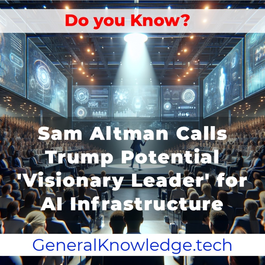 # Sam Altman Calls Trump a Potential ‘Visionary Leader’ for AI Infrastructure # Sam Altman Calls Trump a Potential ‘Visionary Leader’ for AI Infrastructure