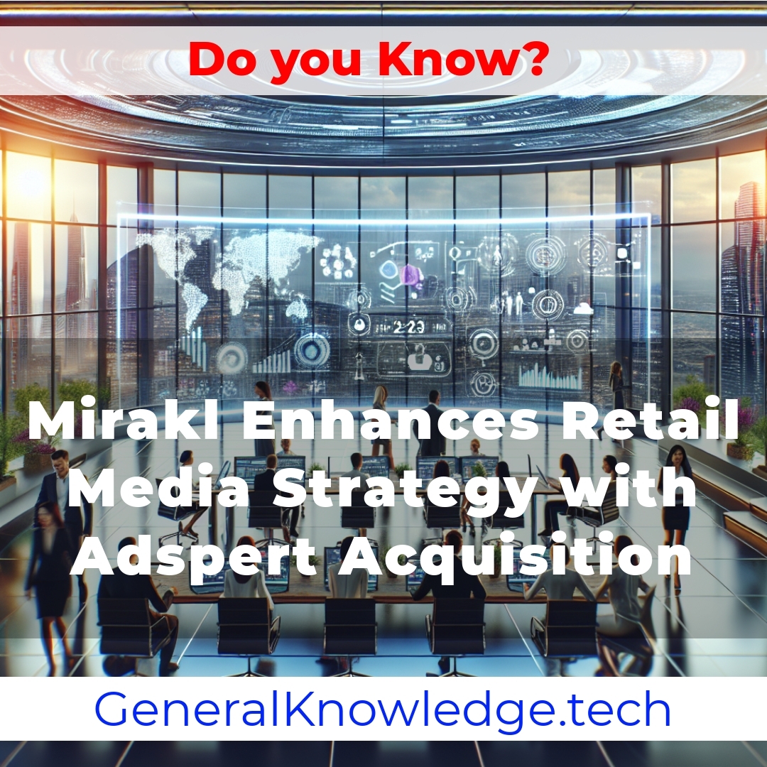 Mirakl Enhances Retail Media Strategy with Adspert Acquisition Mirakl Enhances Retail Media Strategy with Adspert Acquisition