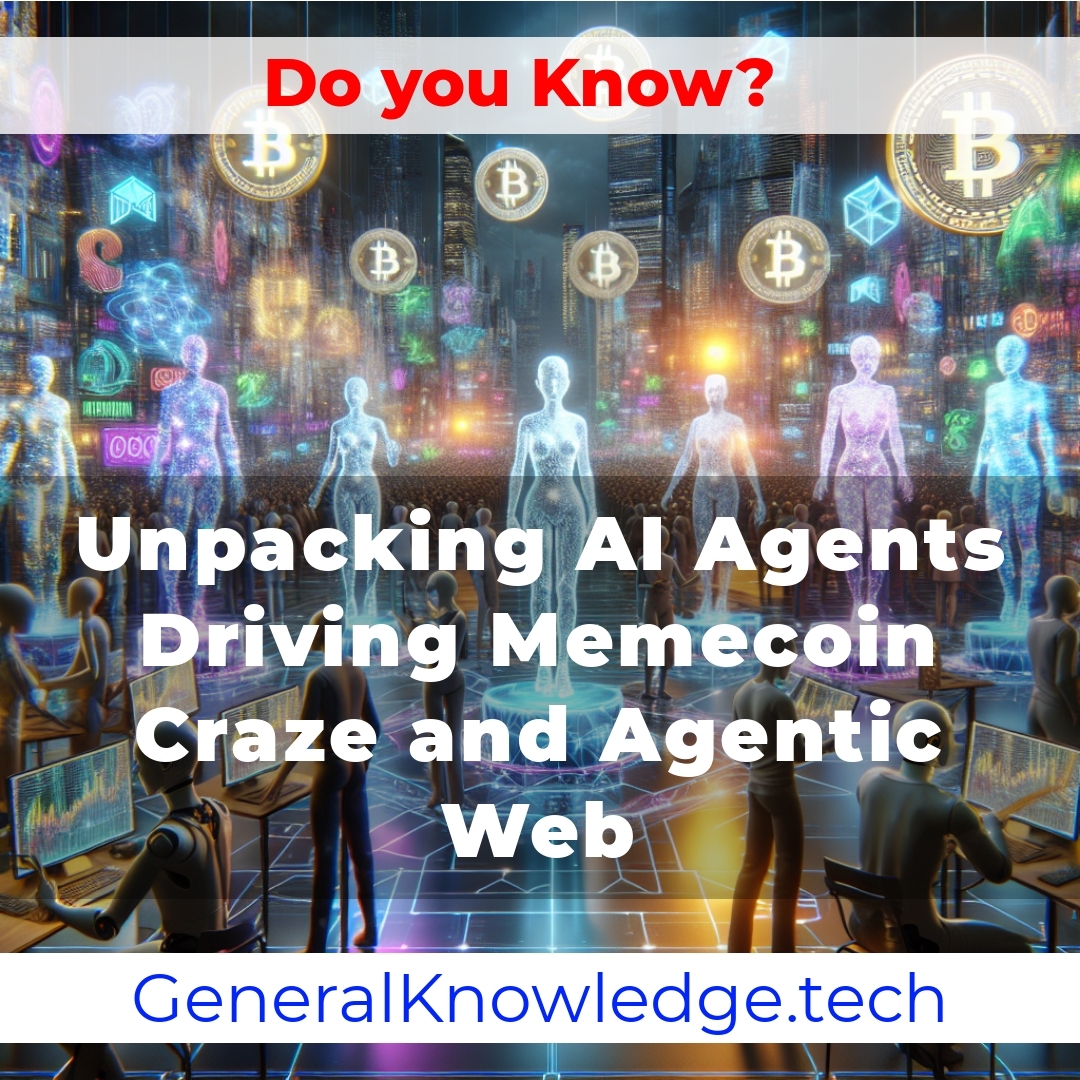 Unpacking AI Agents Driving Memecoin Craze and Agentic Web Unpacking AI Agents Driving Memecoin Craze and Agentic Web