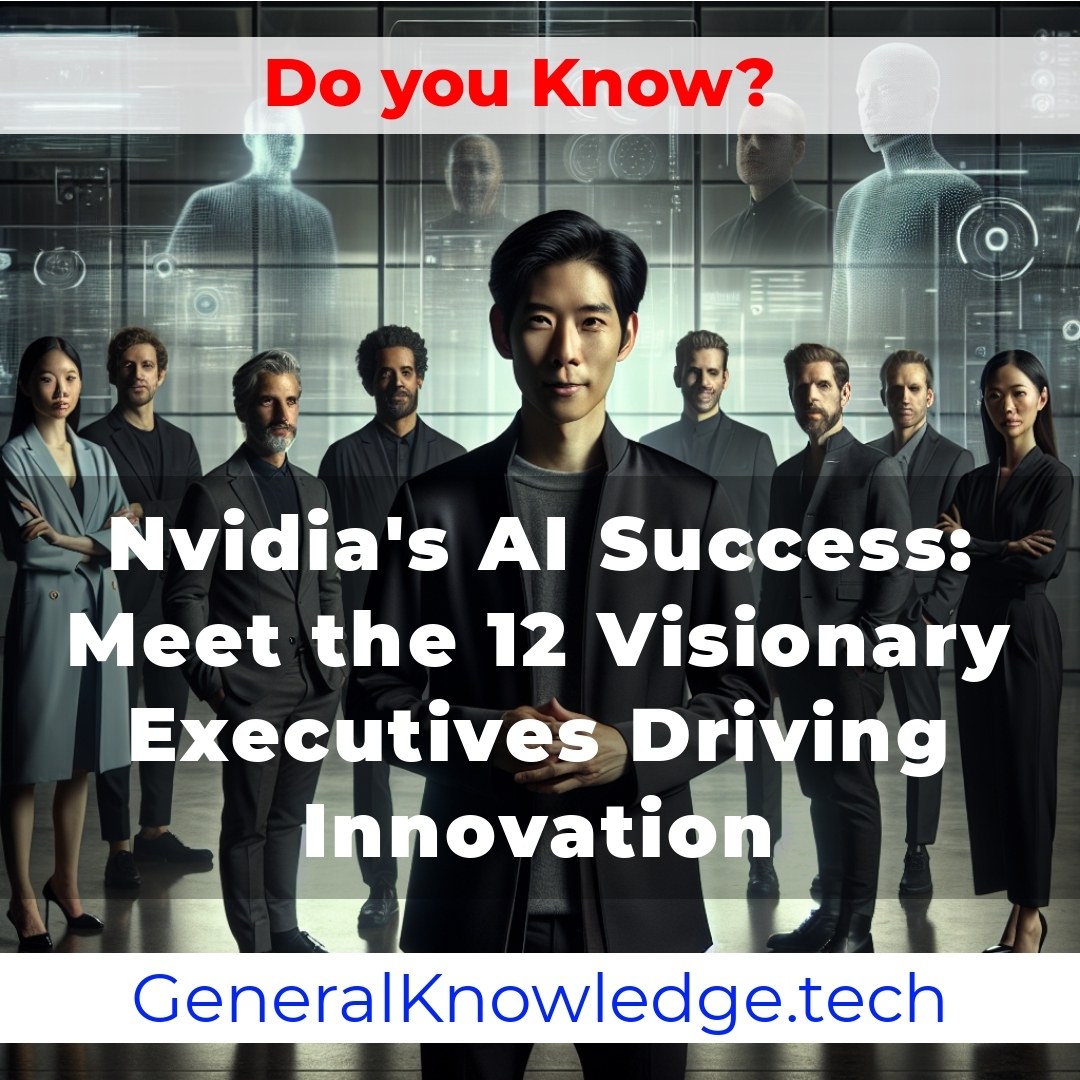 Nvidia’s AI Success: Meet the 12 Visionary Executives Driving Innovation Nvidia’s AI Success: Meet the 12 Visionary Executives Driving Innovation
