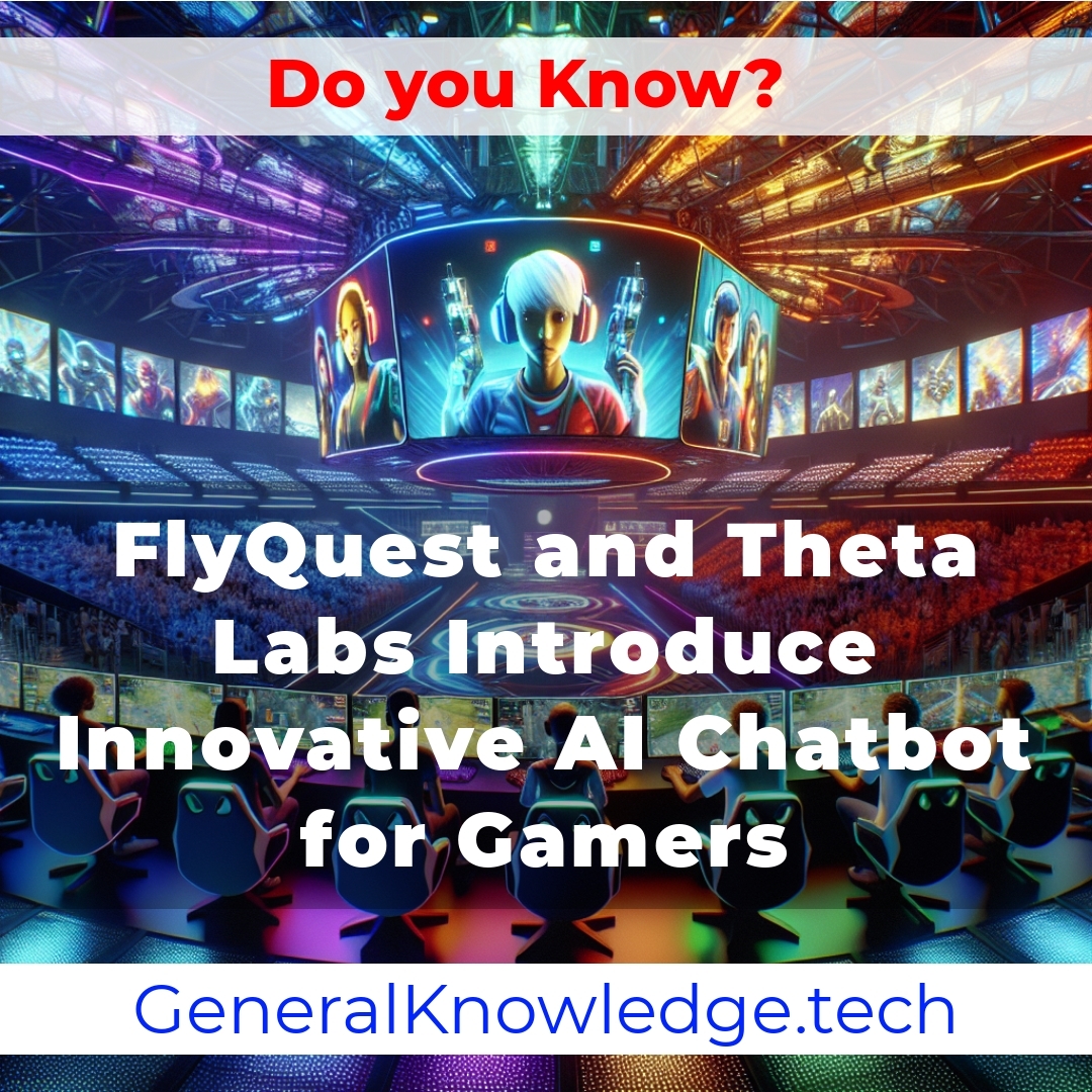 **Title: FlyQuest and Theta Labs Unveil an Innovative AI Chatbot for Gamers** **Title: FlyQuest and Theta Labs Unveil an Innovative AI Chatbot for Gamers**