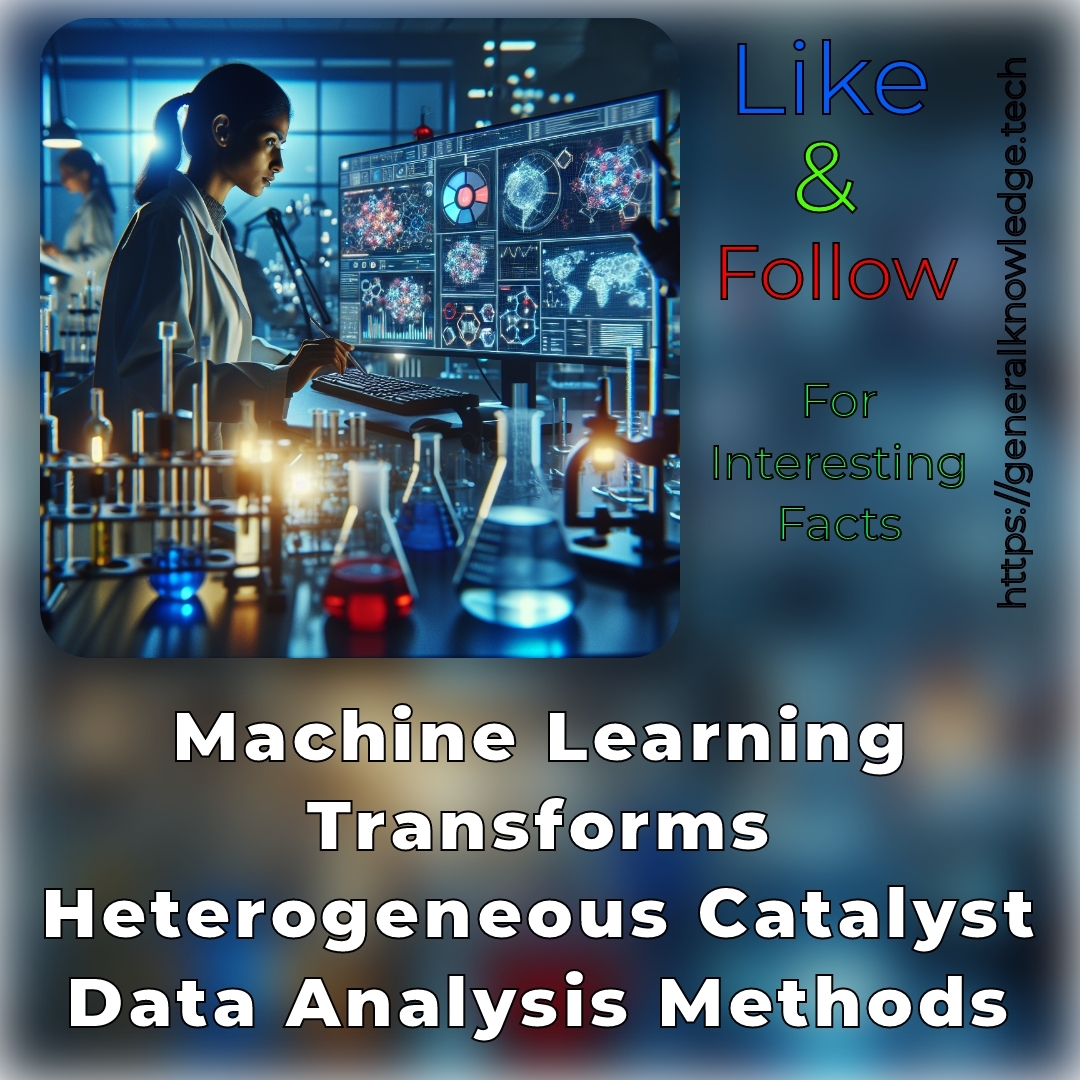 Machine Learning Transforms Heterogeneous Catalyst Data Analysis Methods Machine Learning Transforms Heterogeneous Catalyst Data Analysis Methods