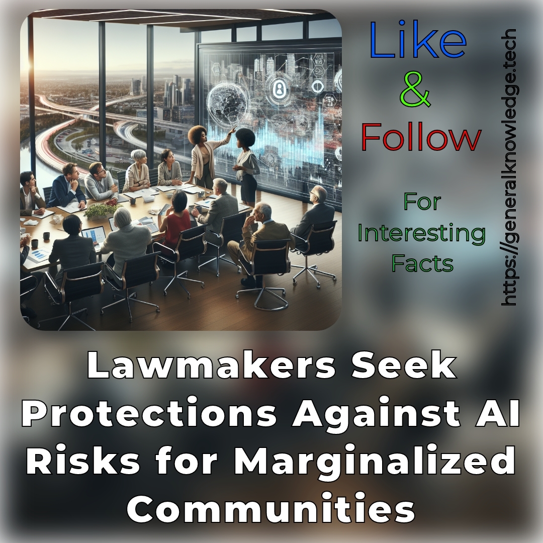 Lawmakers Seek Protections Against AI Risks for Marginalized Communities Lawmakers Seek Protections Against AI Risks for Marginalized Communities