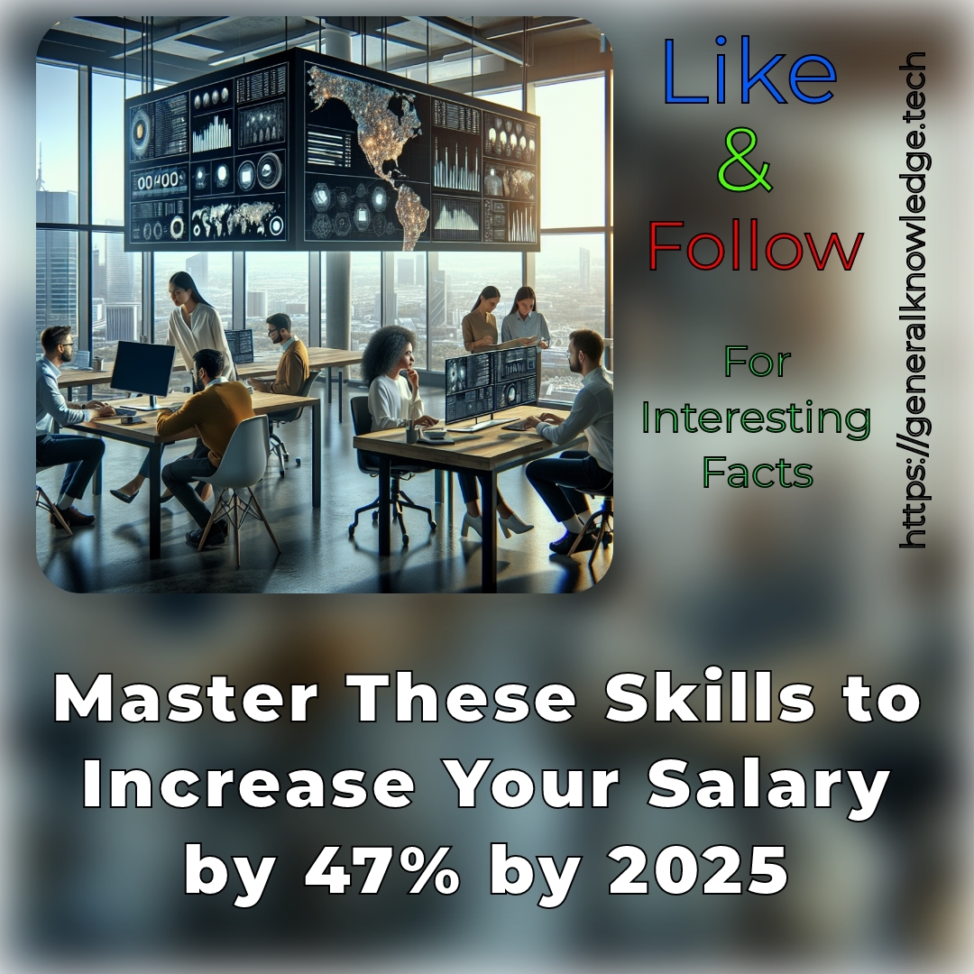 Master These Skills to Increase Your Salary by 47% by 2025 Master These Skills to Increase Your Salary by 47% by 2025