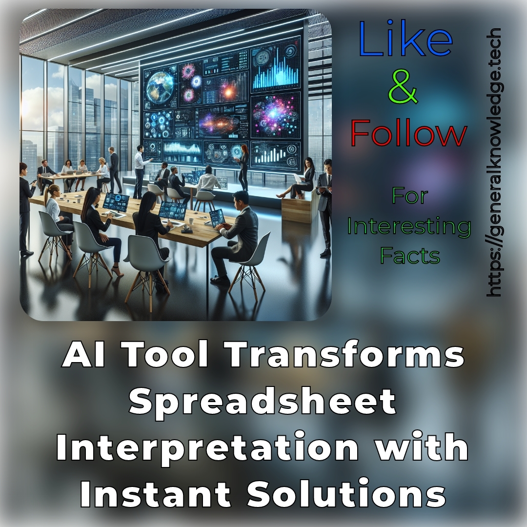 AI Tool Transforms Spreadsheet Interpretation with Instant Solutions AI Tool Transforms Spreadsheet Interpretation with Instant Solutions