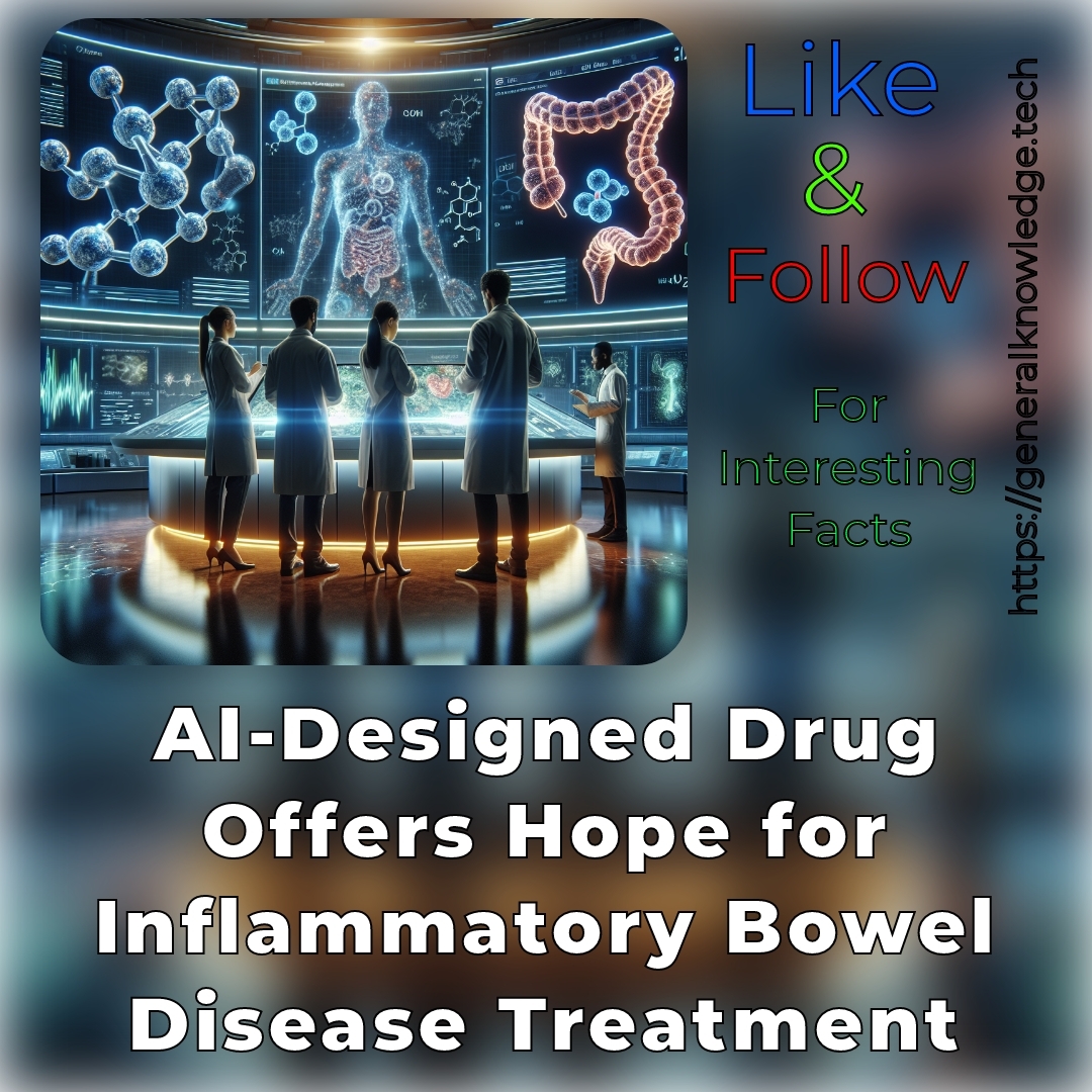 AI-Designed Drug Offers Hope for Inflammatory Bowel Disease Treatment AI-Designed Drug Offers Hope for Inflammatory Bowel Disease Treatment