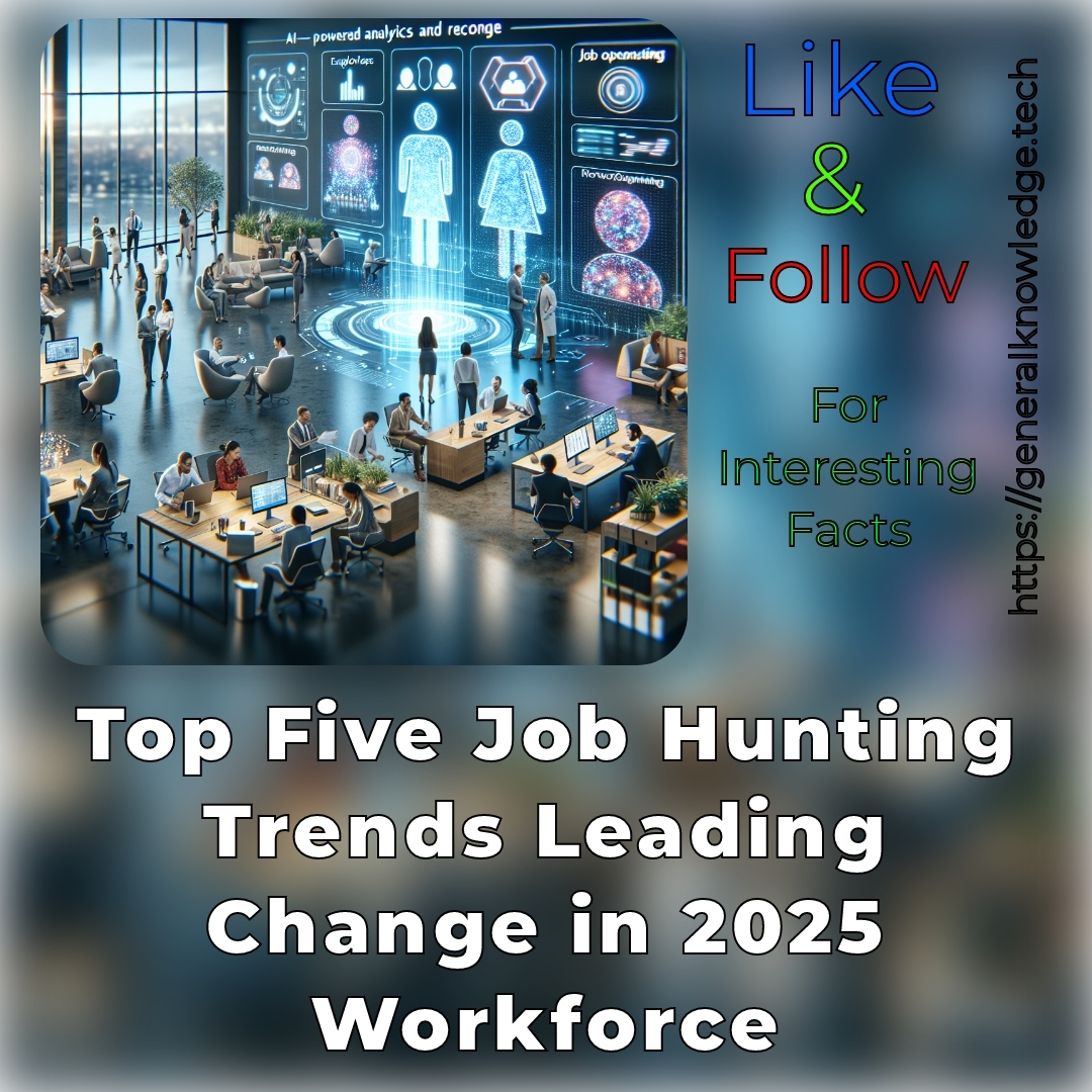 Top Five Job Hunting Trends Leading Change in 2025 Workforce Top Five Job Hunting Trends Leading Change in 2025 Workforce
